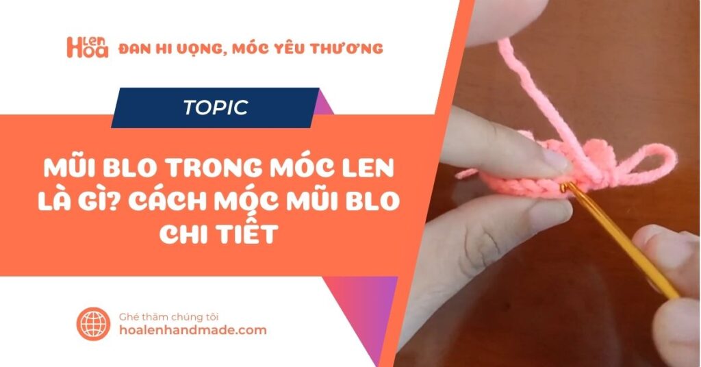 Chi tiết mũi blo trong móc len