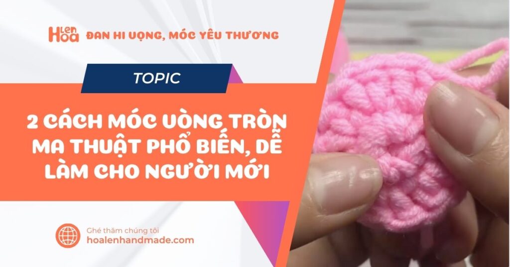 Vòng tròn ma thuật trong móc len