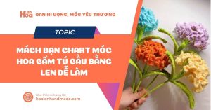 Mách bạn chart móc hoa cẩm tú cầu bằng len dễ làm