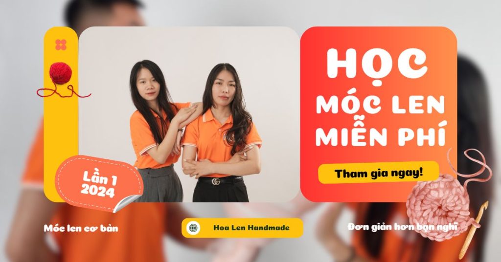 Tham gia khoá học móc len miễn phí ngay